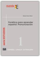 Couverture du livre « Fonética para aprender espanol: pronunciación » de Dolors Poch Olive aux éditions Edinumen