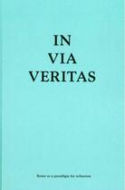 Couverture du livre « In via veritas » de  aux éditions Exhibitions International