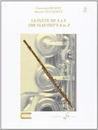 Couverture du livre « La flûte de A à Z / the flautist's A to Z Tome 2 » de Emmanuel Burlet et Martine Fleuriault aux éditions Gerard Billaudot