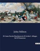 Couverture du livre « Il Como Favola Boschereccia Il Licida L Allegro Ed Il Penseroso » de John Milton aux éditions Culturea