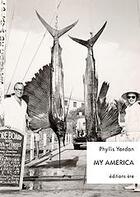 Couverture du livre « My America » de Phyllis Yordan aux éditions Ere
