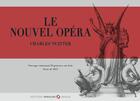 Couverture du livre « Le nouvel opéra » de Charles Nuitter aux éditions Feuilles