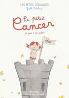 Couverture du livre « Le petit cancer » de Gaelle Delahaye aux éditions Color My Factory