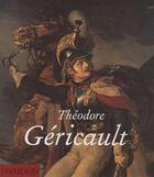 Couverture du livre « Théodore Géricault » de Nina Athanassoglou-Kallmyer aux éditions Phaidon