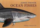 Couverture du livre « Ocean fishes ; paintings of saltwater fish » de James Prosek aux éditions Rizzoli