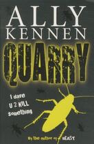 Couverture du livre « QUARRY » de Ally Kennen aux éditions Scholastic