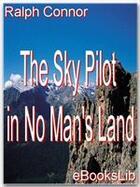 Couverture du livre « The Sky Pilot in No Man's Land » de Ralph Connor aux éditions Ebookslib