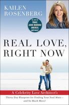 Couverture du livre « Real Love, Right Now » de Rosenberg Kailen aux éditions Howard Books