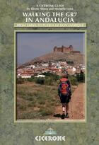 Couverture du livre « Walking the gr7 in andalucia » de Lowe M Shirra K aux éditions Cicerone Press