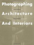 Couverture du livre « Photographing architecture & interiors » de  aux éditions Princeton Architectural