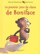Couverture du livre « Le Premier Jour De Classe De Boniface » de De Vleeschouwer-O aux éditions Hachette