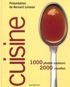 Couverture du livre « Cuisine » de Bernard Loiseau aux éditions Hachette Pratique