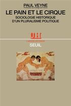 Couverture du livre « Le pain et le cirque » de Paul Veyne aux éditions Seuil