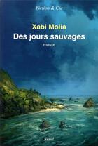 Couverture du livre « Des jours sauvages » de Xabi Molia aux éditions Seuil