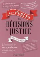 Couverture du livre « Les perles des décisions de justice » de  aux éditions Larousse