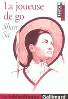 Couverture du livre « LA JOUEUSE DE GO » de Shan Sa aux éditions Gallimard