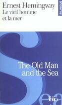Couverture du livre « Le vieil homme et la mer / The old man and the sea » de Ernest Hemingway aux éditions Folio