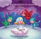 Couverture du livre « Les Pyjamasques et Lilifée » de Romuald aux éditions Gallimard Jeunesse Giboulees