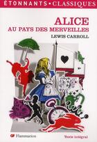 Couverture du livre « Alice au pays des merveilles » de Lewis Carroll aux éditions Flammarion