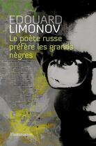 Couverture du livre « Le poète russe préféré les grands neègres » de Edouard Limonov aux éditions Flammarion