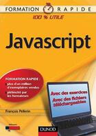 Couverture du livre « Javascript » de Francois Pellerin aux éditions Dunod