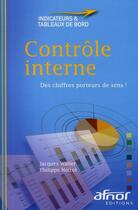 Couverture du livre « Contrôle interne ; des chiffres porteurs de sens ! » de Walter/Noirot aux éditions Afnor Editions