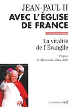 Couverture du livre « Jean-paul ii avec l'eglise de france - la vitalitede l'evangile » de Jean-Paul Ii aux éditions Cerf