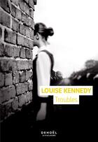 Couverture du livre « Troubles » de Louise Kennedy aux éditions Denoel