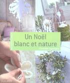 Couverture du livre « Un noel blanc et nature » de Christele Ageorges aux éditions Mango