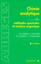 Couverture du livre « Chimie analytique - methodes spectrales et analyse organique » de Guernet/Pellerin aux éditions Elsevier-masson