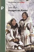 Couverture du livre « Voyages En Alaska » de John Muir aux éditions Payot