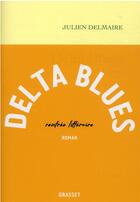 Couverture du livre « Delta blues » de Julien Delmaire aux éditions Grasset Et Fasquelle