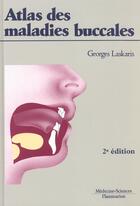 Couverture du livre « Atlas des maladies buccales (2. ed.) » de Laskaris Georges aux éditions Lavoisier Medecine Sciences