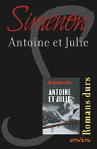 Couverture du livre « Antoine et Julie » de Georges Simenon aux éditions Omnibus