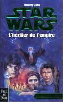 Couverture du livre « Trilogie de la croisade noire t.1 l'heritier de l'empire » de Timothy Zahn aux éditions Fleuve Editions