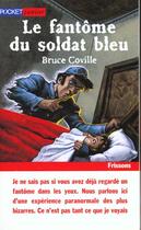 Couverture du livre « Fantome Du Soldat Bleu » de Coville Bruce aux éditions Pocket