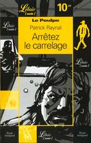 Couverture du livre « Le poulpe - arretez le carrelage » de Patrick Raynal aux éditions J'ai Lu