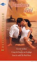 Couverture du livre « Un été sicilien ; coup de foudre sur la plage ; sous le soleil de Red Rose » de Sharon Kendrick et Myrna Mackenzie et Sarah Morgan aux éditions Harlequin