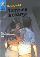 Couverture du livre « Temoins a charge » de Daniel Kate aux éditions J'ai Lu