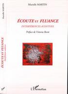 Couverture du livre « Écoute et fluance ; interferences auditives » de Murielle Martin aux éditions Editions L'harmattan