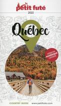 Couverture du livre « GUIDE PETIT FUTE ; COUNTRY GUIDE : Québec (édition 2022) » de Collectif Petit Fute aux éditions Le Petit Fute