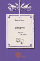 Couverture du livre « Paulette » de Paulette Tabary aux éditions Edilivre