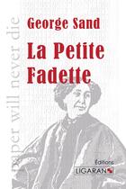 Couverture du livre « La petite Fadette » de George Sand aux éditions Ligaran