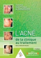 Couverture du livre « L'acné: de la clinique au traitement (2e édition) » de Midoun Mouaci M aux éditions Med'com