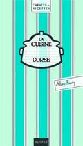 Couverture du livre « La cuisine corse » de Aline Faury aux éditions Marivole