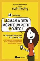 Couverture du livre « M comme ... maman a bien merité un petit mojito ! » de Sophie Henrionnet aux éditions Leduc Humour