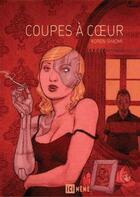 Couverture du livre « Coupes à coeur » de Koren Shadmi aux éditions Ici Meme