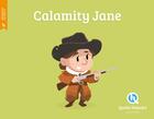 Couverture du livre « Calamity Jane » de Patricia Crete et Bruno Wennagel et Mathieu Ferret aux éditions Quelle Histoire