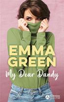 Couverture du livre « My dear dandy » de Green Emma aux éditions Editions Addictives