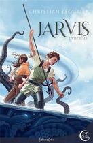 Couverture du livre « Jarvis : intégrale » de Christian Leourier aux éditions Critic